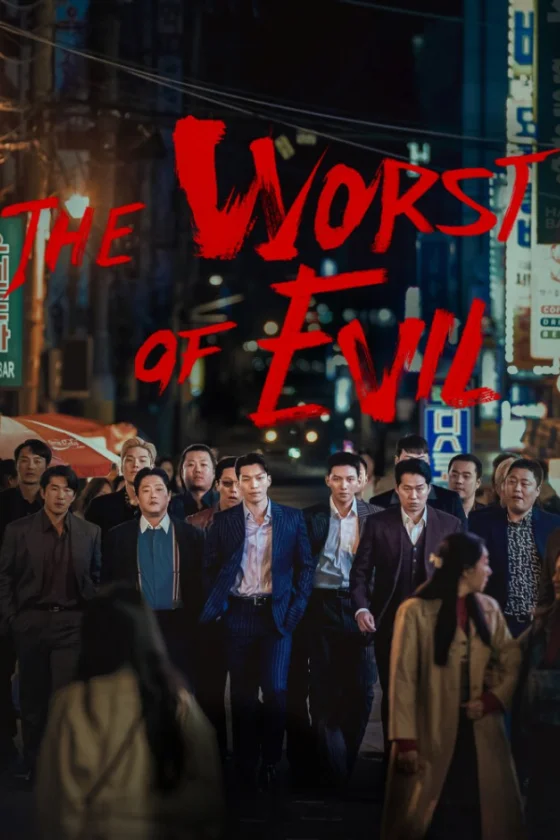 The Worst of Evil