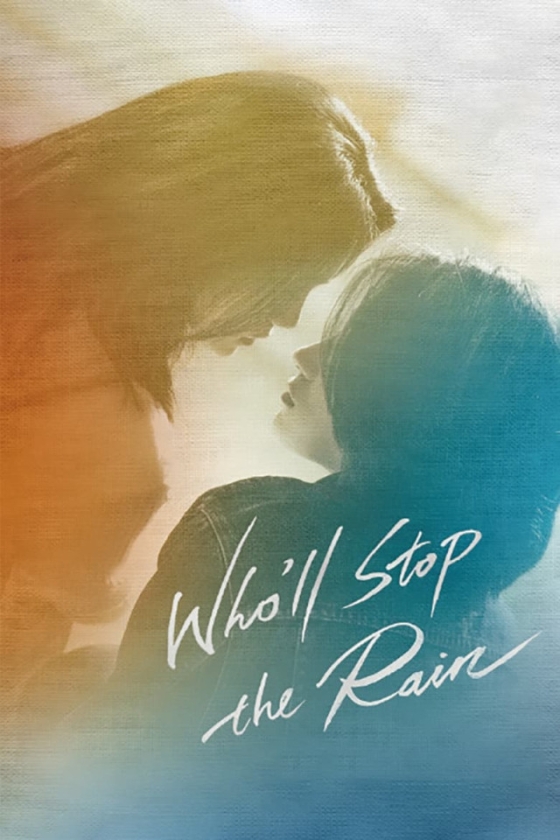 Who'll Stop The Rain